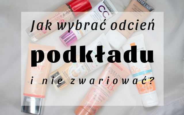 Dzika Wózkowa - o urodzie bez ściemy: Jak wybrać odcień podkładu i nie zwariować? 